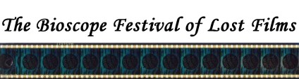 Bioscope Festival of Lost Films